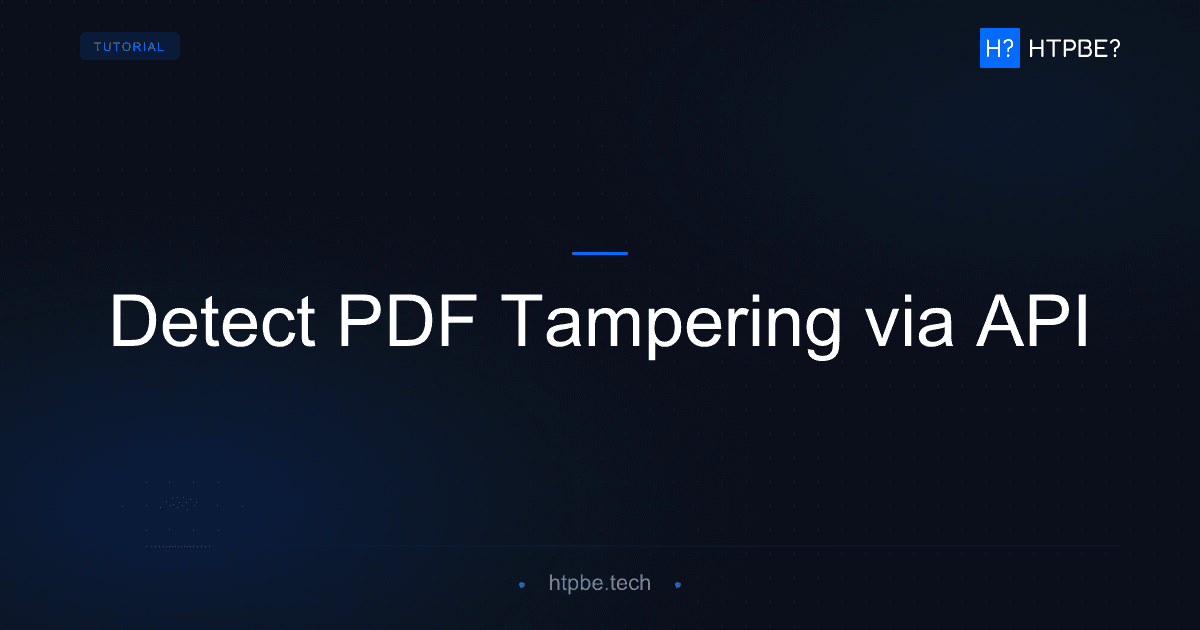 Detect PDF Tampering Programmatically: Developer Guide