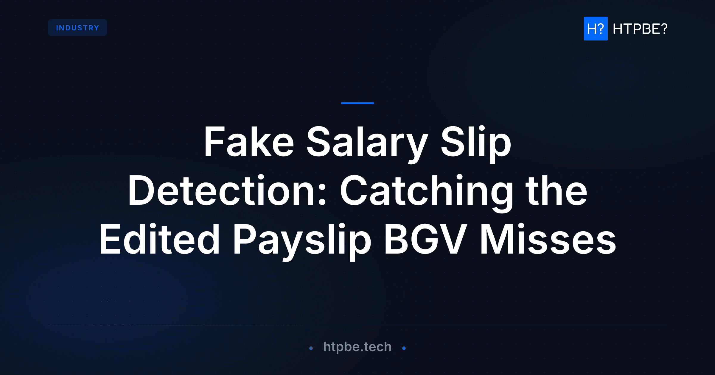 Fake Salary Slip Detection: Catching the Edited Payslip BGV Misses