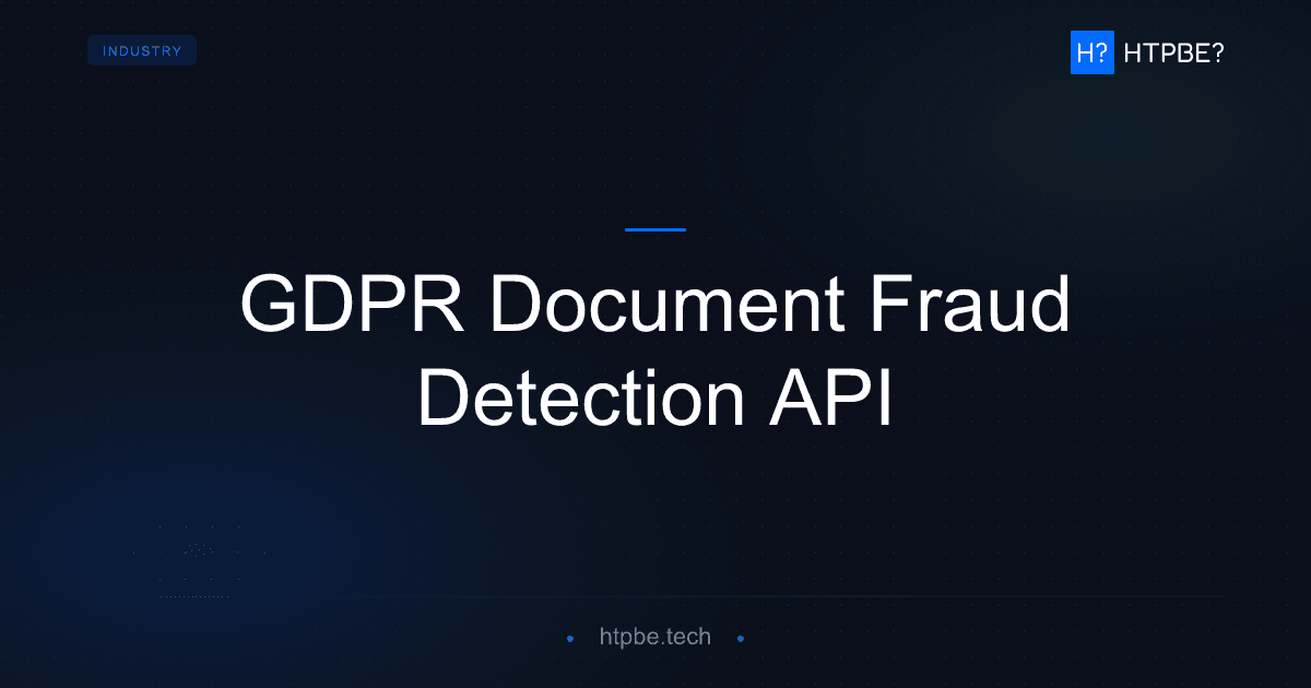 GDPR Document Fraud Detection API: EU Fintech Compliance Guide