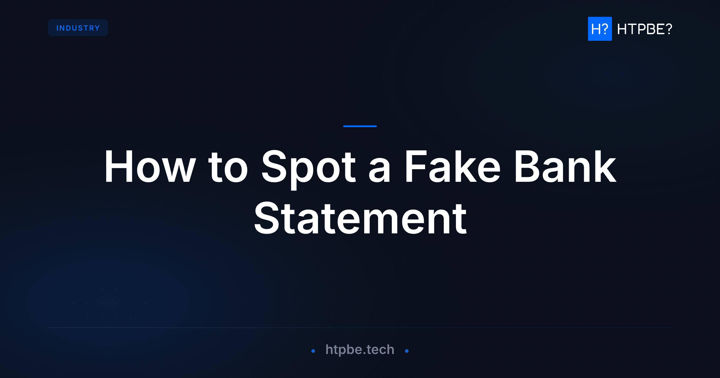 How to Spot a Fake Bank Statement