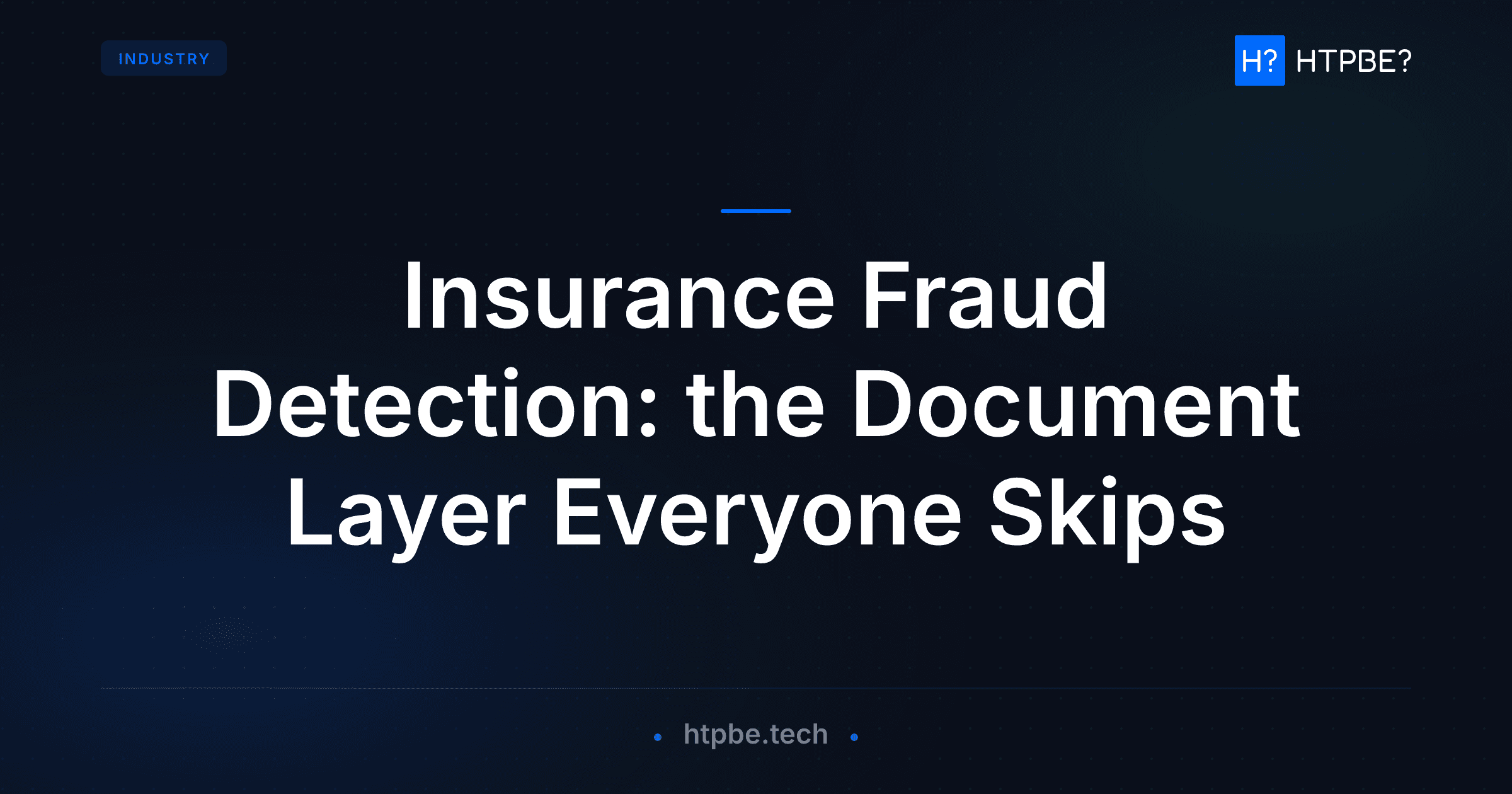 Insurance Fraud Detection: Methods and the Doc Layer