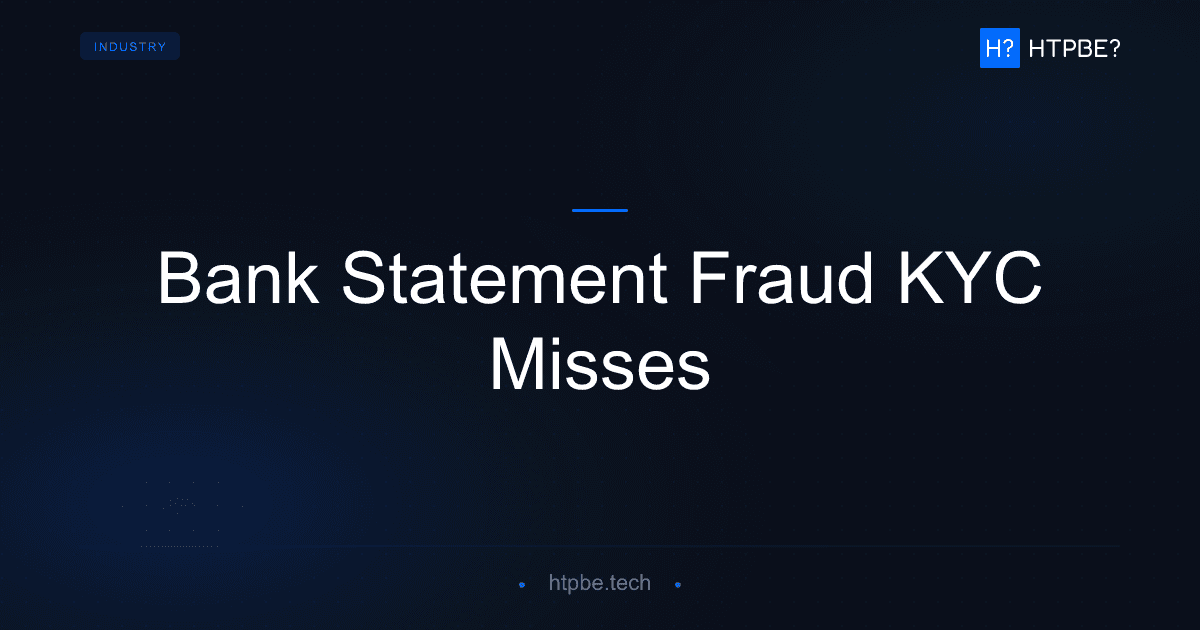 KYC PDF Blind Spot: Bank Statement Fraud Your Stack Misses