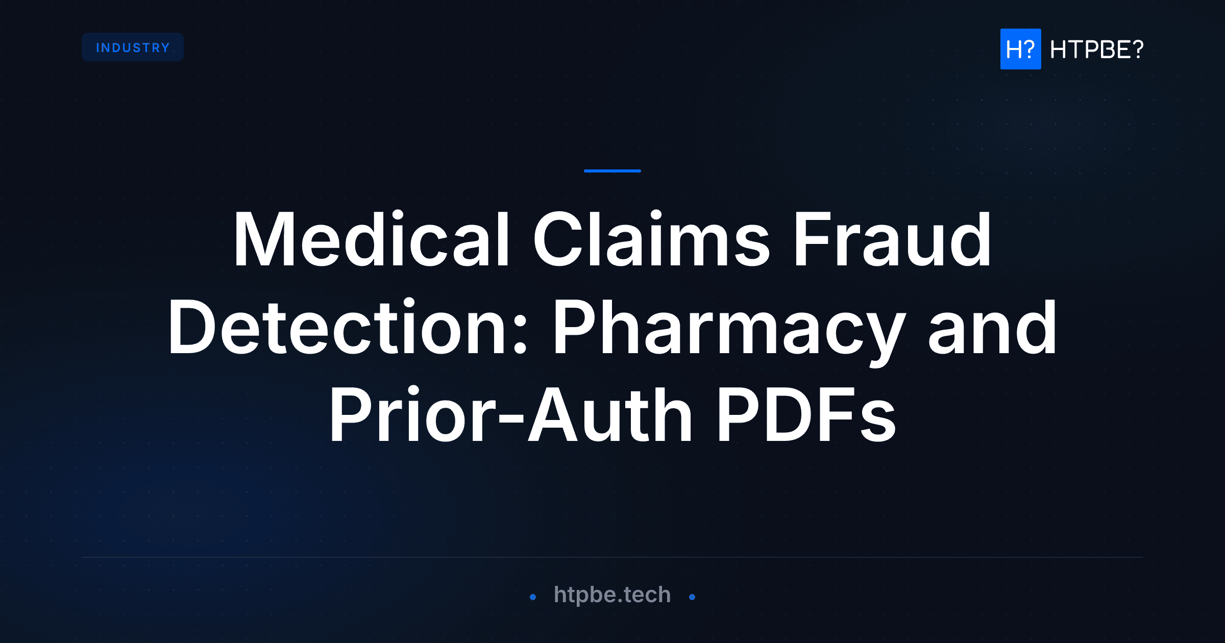 Medical Claims Fraud Detection: Pharmacy and Prior-Auth PDFs