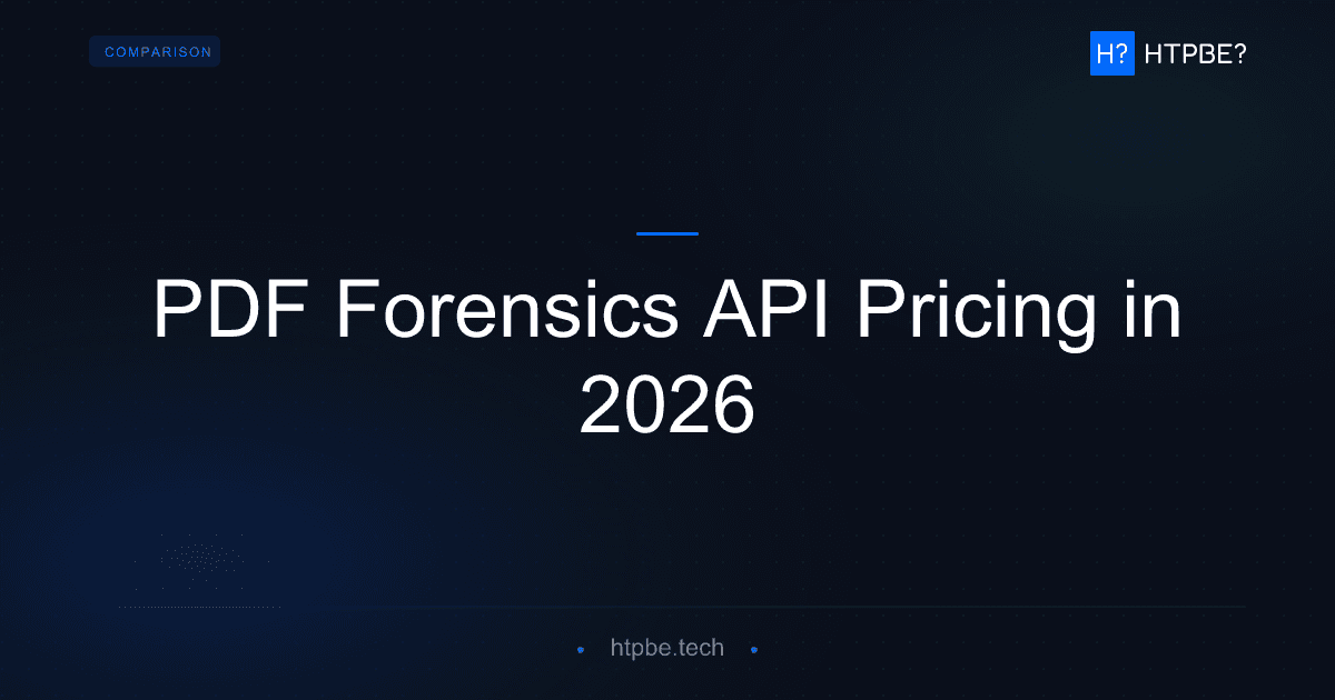 PDF Forensics API Pricing in 2026: A Transparent Breakdown
