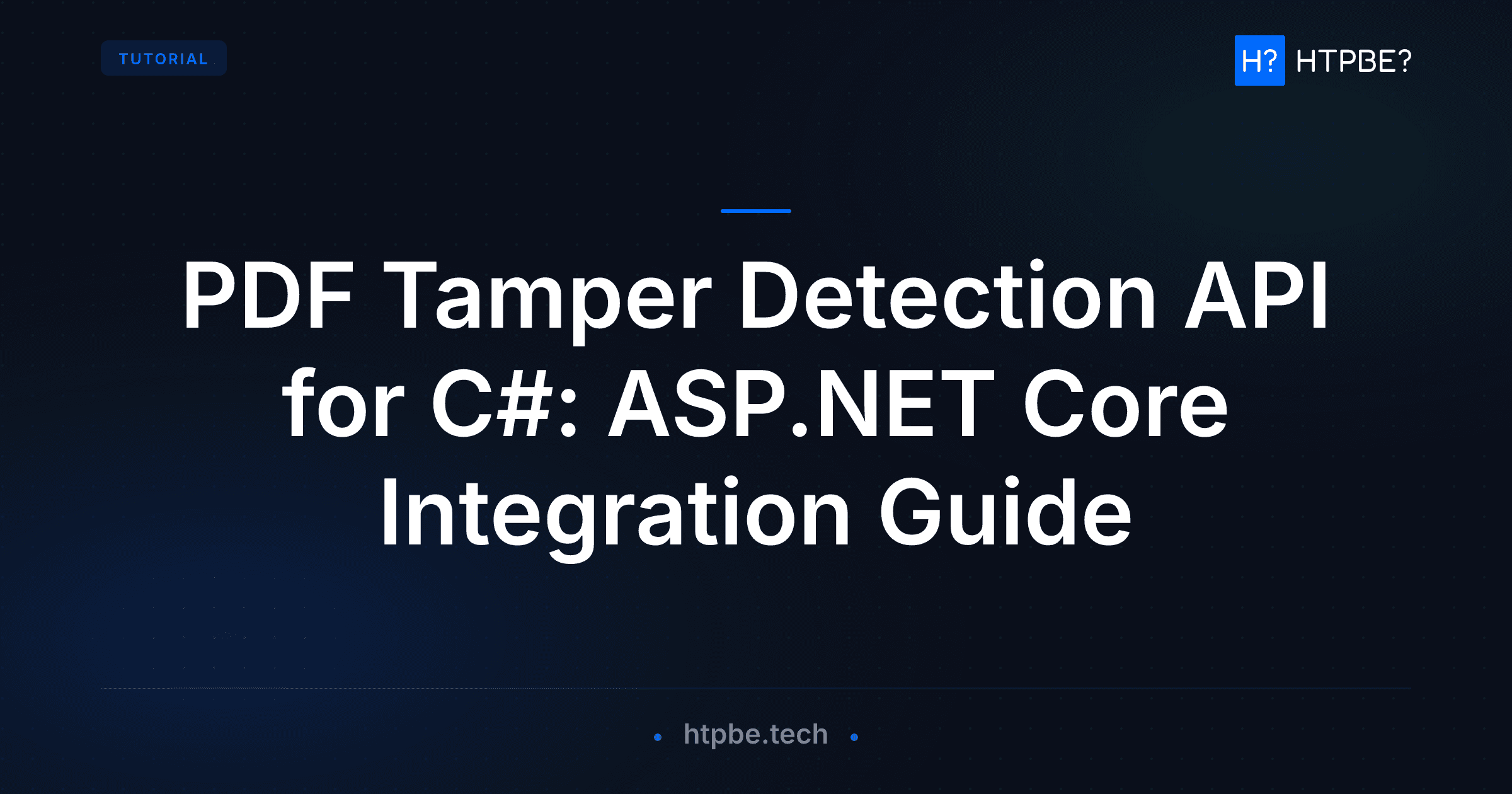 PDF Tamper Detection API for C#: ASP.NET Core Integration Guide