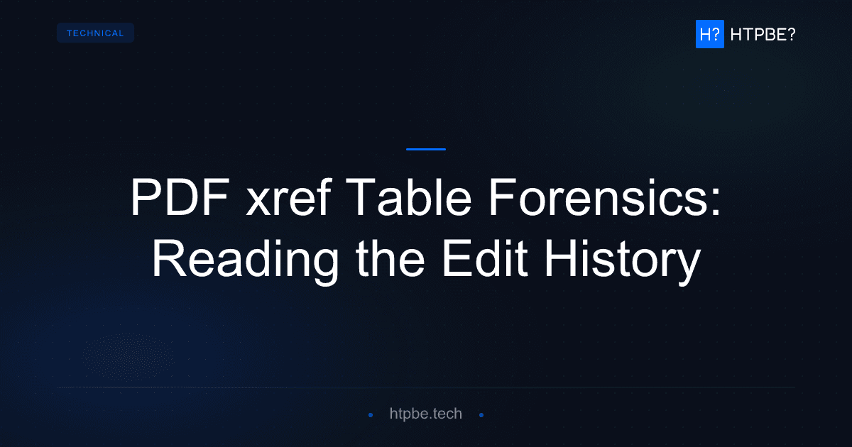PDF xref Table Forensics: Detect Edits From File Structure