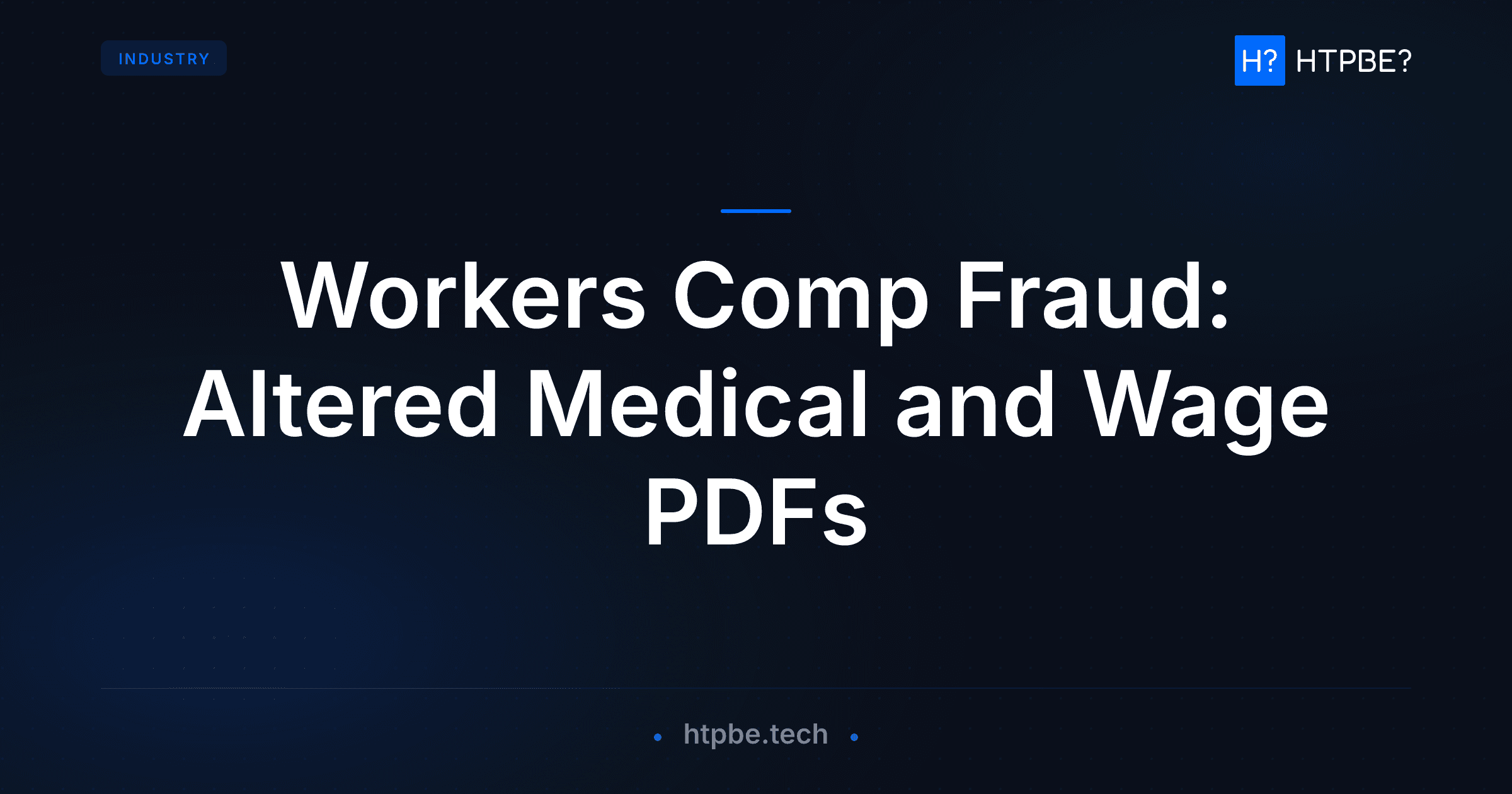 Workers Comp Fraud: Altered Medical and Wage PDFs