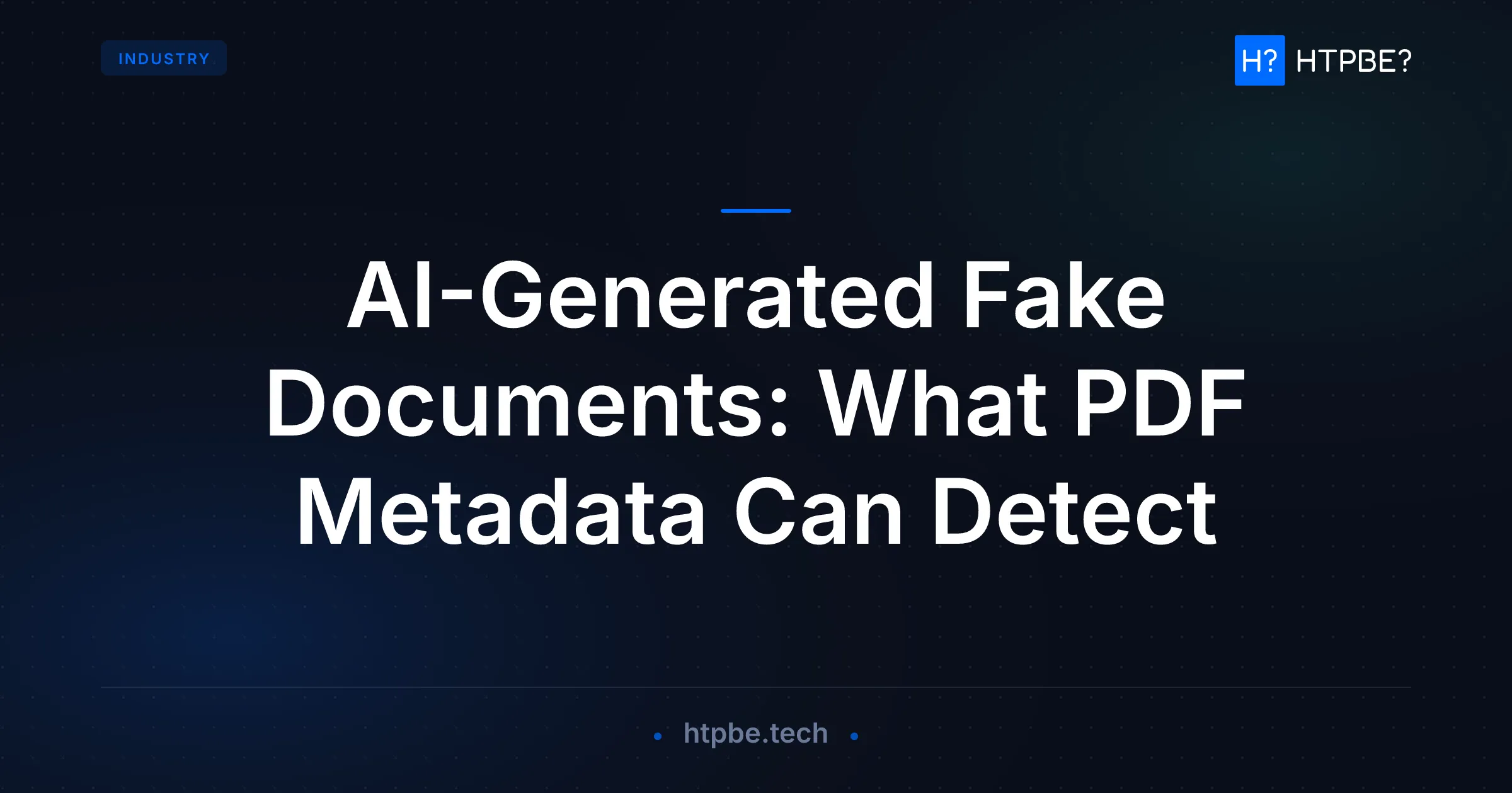 AI-Generated Fake Documents: What PDF Metadata Can Detect