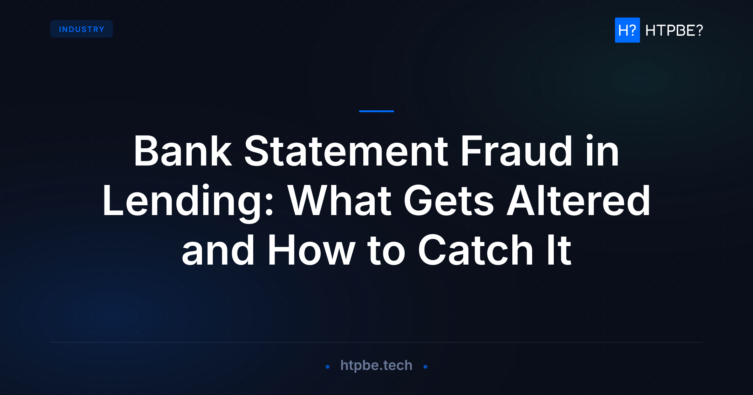 Bank Statement Fraud in Lending: What Gets Altered and How to Catch It ...
