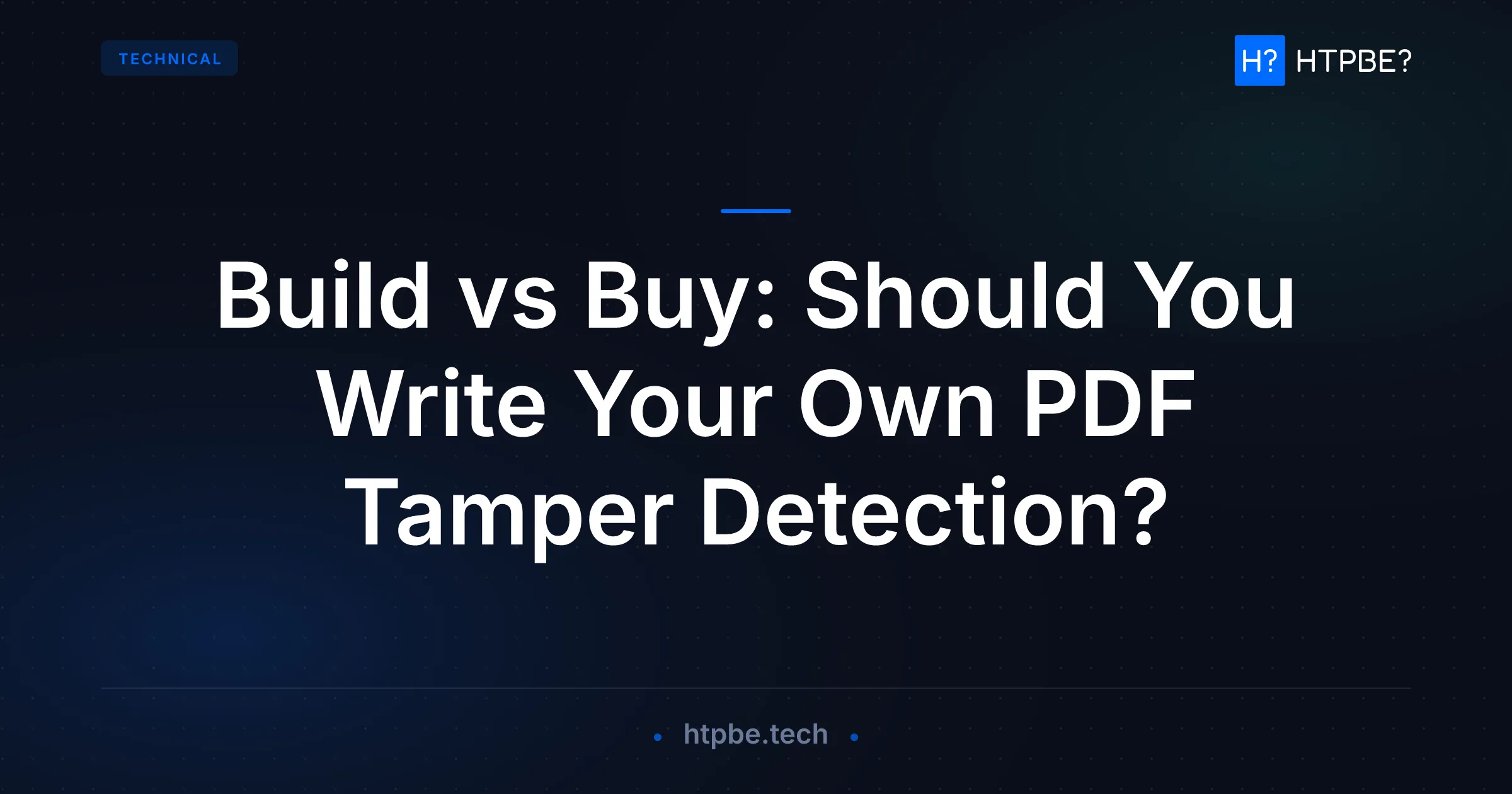 Build vs Buy: Should You Write Your Own PDF Tamper Detection?