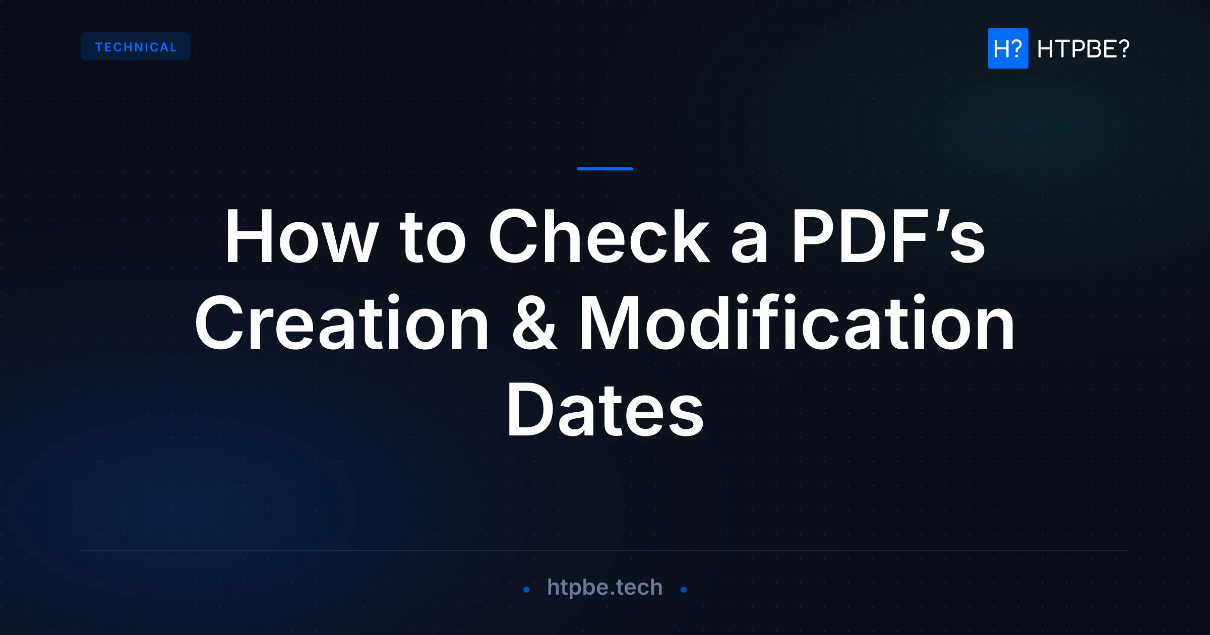 How to Check a PDF’s Creation & Modification Dates