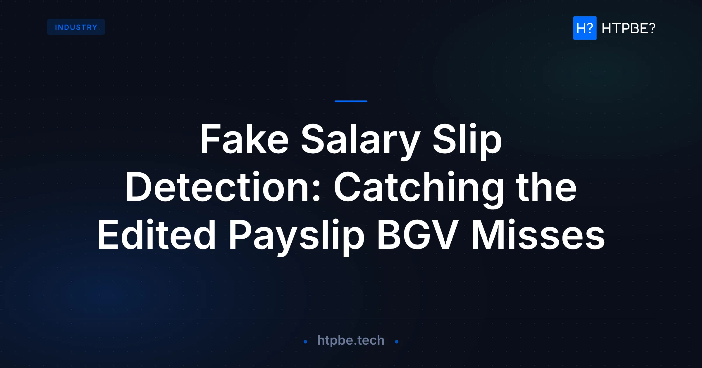 Fake Salary Slip Detection: Catching the Edited Payslip BGV Misses