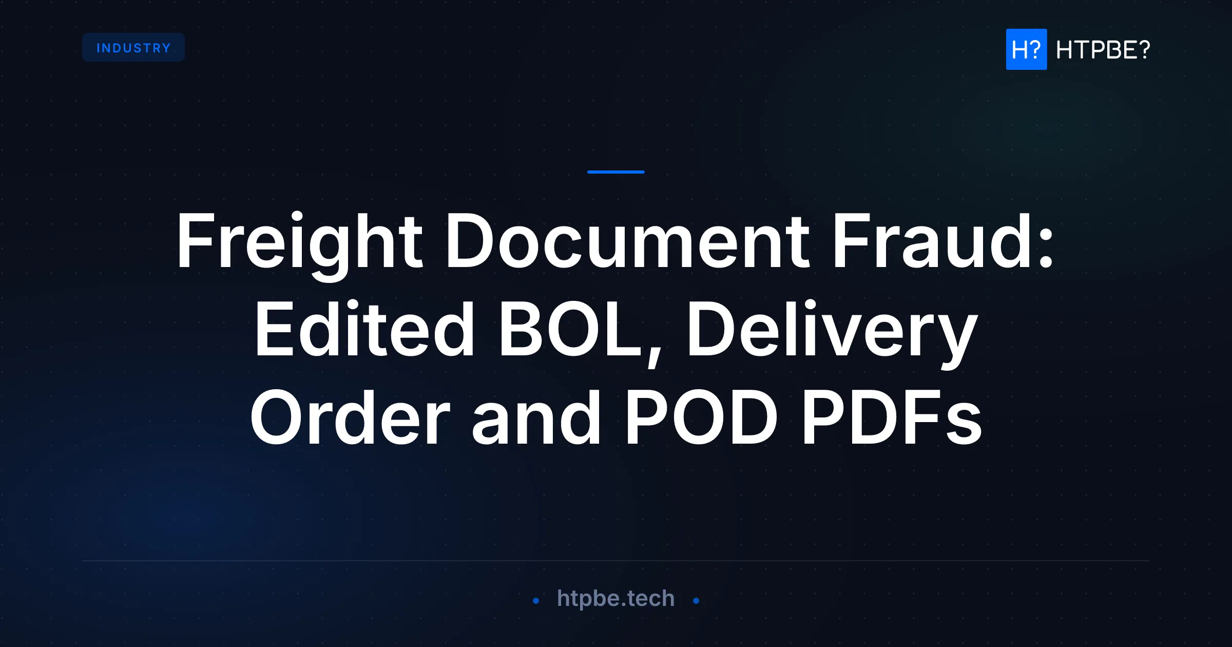 Freight Document Fraud: Edited BOL, Delivery Order and POD PDFs