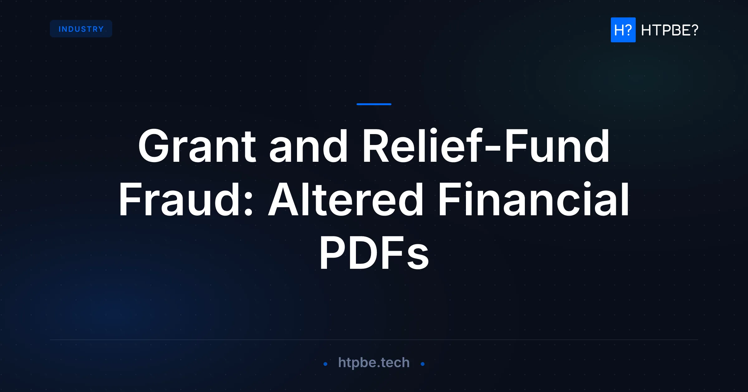 Grant and Relief-Fund Fraud: Altered Financial PDFs
