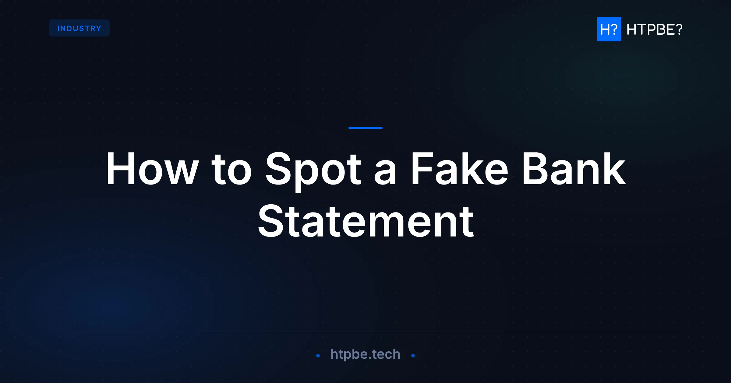How to Spot a Fake Bank Statement