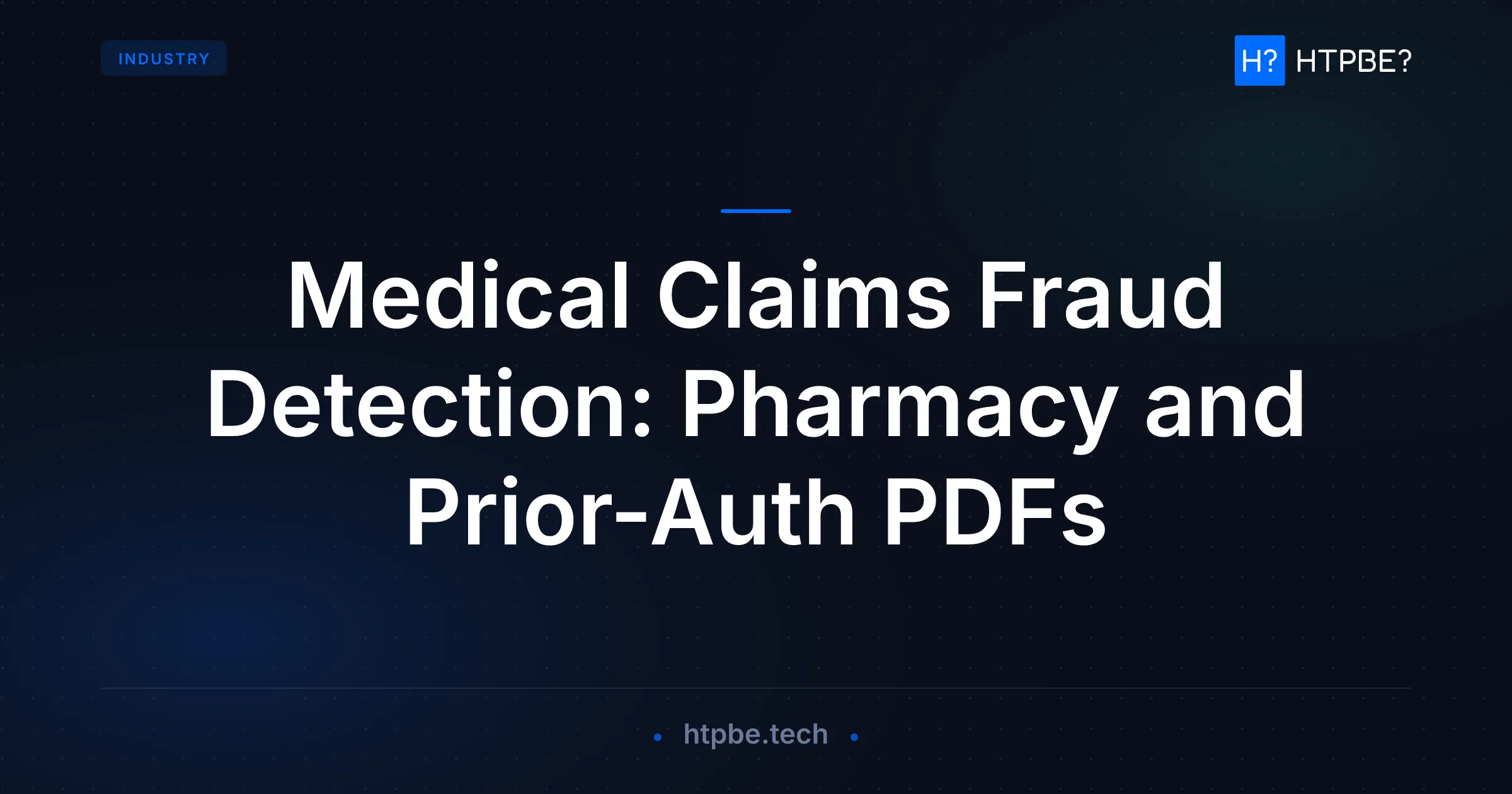 Medical Claims Fraud Detection: Pharmacy and Prior-Auth PDFs
