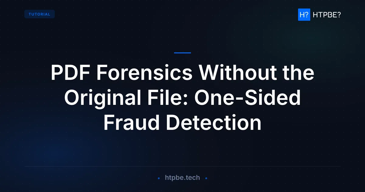 PDF Forensics Without the Original File: One-Sided Fraud Detection