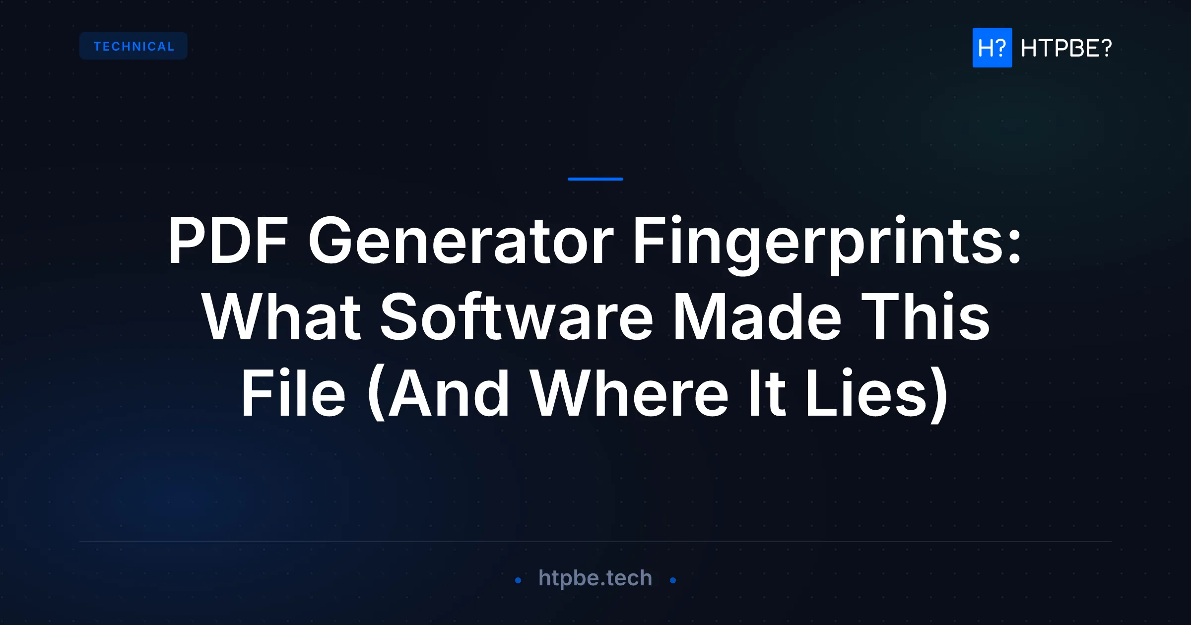 PDF Generator Fingerprints: What Software Made This File (And Where It Lies)