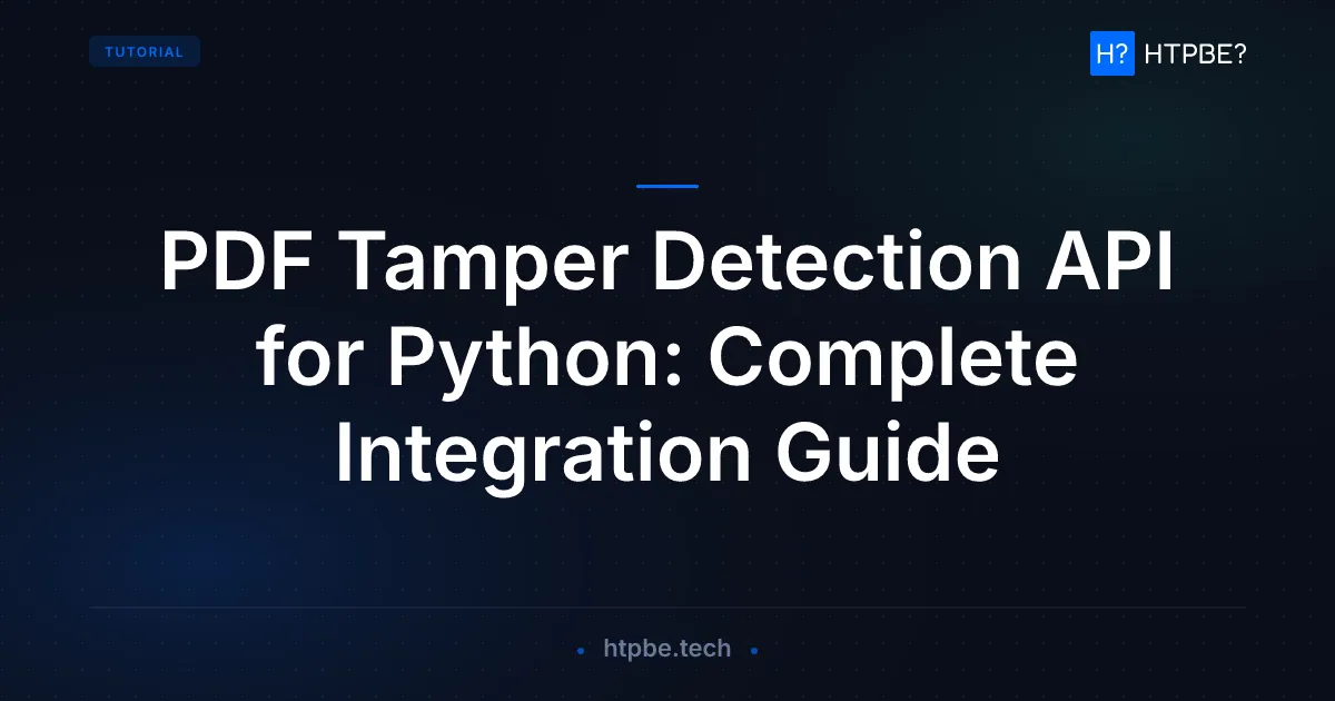 PDF Tamper Detection API for Python: Complete Integration Guide