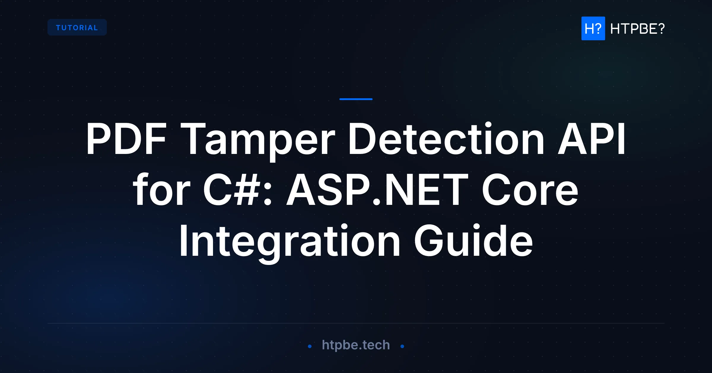 PDF Tamper Detection API for C#: ASP.NET Core Integration Guide