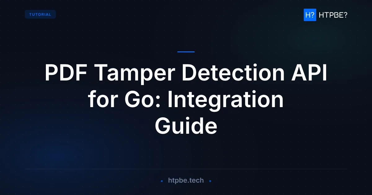 PDF Tamper Detection API for Go: Integration Guide
