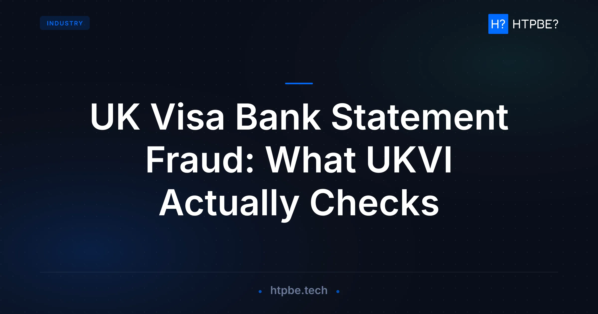 UK Visa Bank Statement Fraud: What UKVI Actually Checks