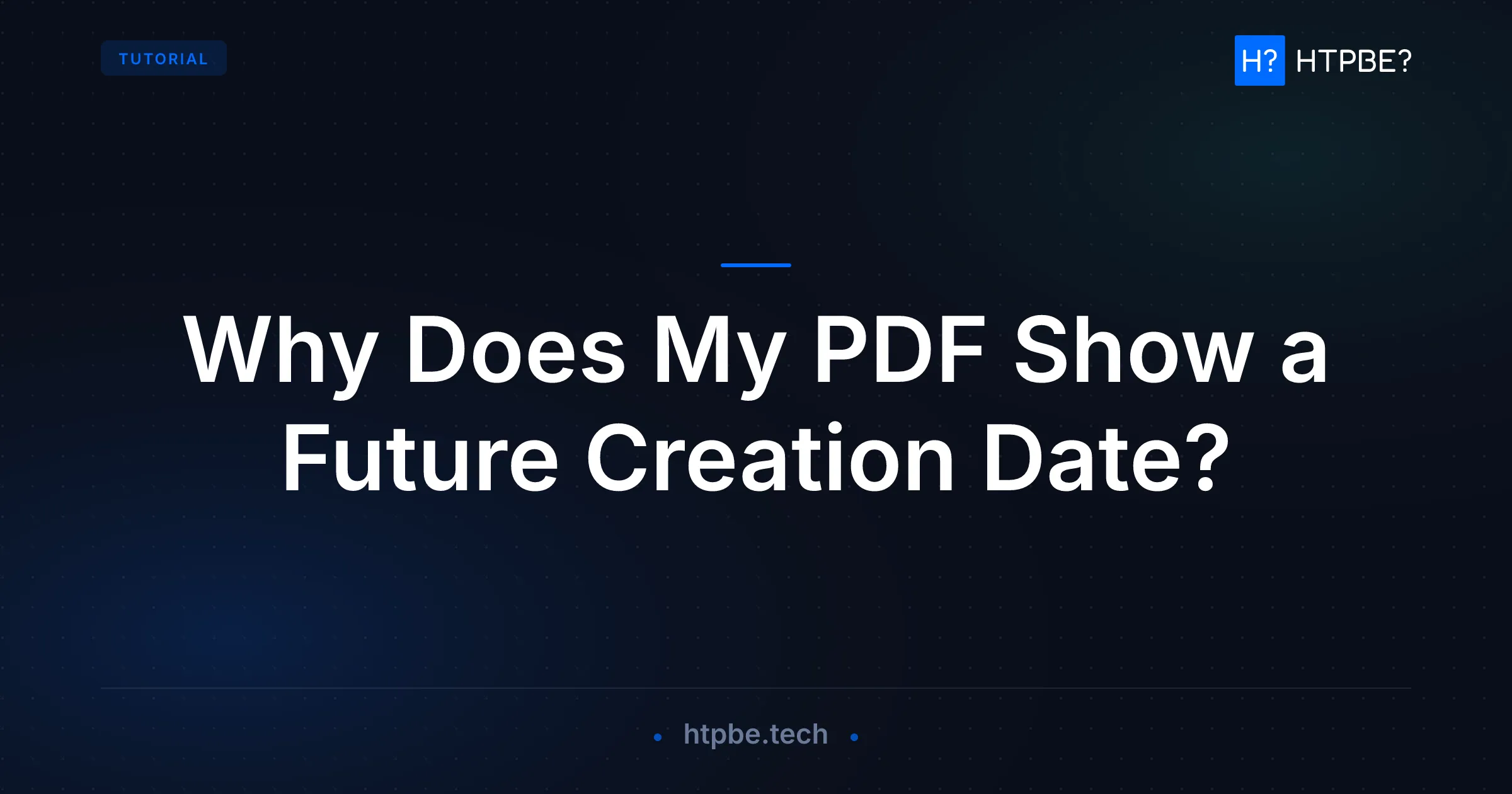 Why Does My PDF Show a Future Creation Date?